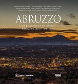 Abruzzo. Una regione in cammino fra memoria e futuro Abruzzo. Una regione in cammino fra memoria e futuro