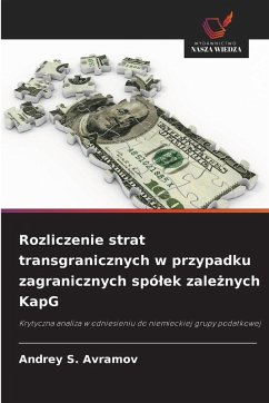 Cover Rozliczenie strat transgranicznych w przypadku zagranicznych spó¿ek zale¿nych KapG
