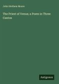 The Priest of Venus; a Poem in Three Cantos