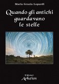 Quando gli antichi guardavano le stelle