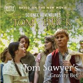 Tom Sawyer's Gravity Bet Tom Sawyer's Gravity Bet