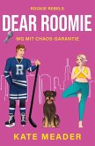 Dear Roomie: WG mit Chaos-Garantie Dear Roomie: WG mit Chaos-Garantie