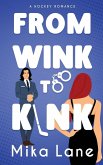 From Wink to Kink