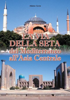 Cover La via della seta. Dal Mediterraneo all'Asia Centrale