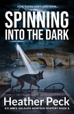 Spinning into the Dark