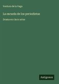 La escuela de los periodistas La escuela de los periodistas