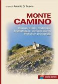 Monte Camino. Camino: storia, tradizione, brigantaggio, seconda guerra mondiale, personaggi