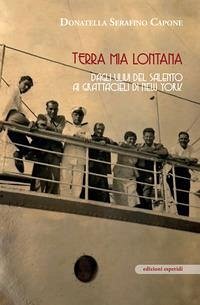 Cover Terra mia lontana. Dagli ulivi del Salento ai grattacieli di New York