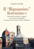 60 curiosità, aneddoti e leggende che troverete passeggiando tra piazza San Giovanni e piazza del Duomo