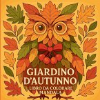 Giardino d'autunno - Libro da colorare Mandala