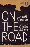 On the road. Il 'rotolo' del 1951