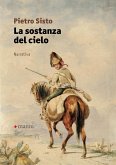 La sostanza del cielo La sostanza del cielo
