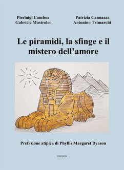 Cover Le piramidi, la sfinge e il mistero dell'amore