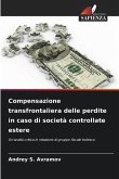Compensazione transfrontaliera delle perdite in caso di società controllate estere