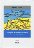 Teoria e pratica dell'arte. Disegni, dipinti e acquerelli Teoria e pratica dell'arte. Disegni, dipinti e acquerelli