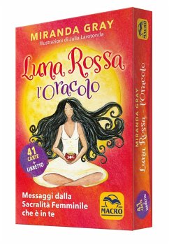 Luna rossa. L'oracolo. Messaggi dalla sacralità femminile che è in te - Gray, Miranda