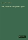 The Question of Contagion in Leprosy