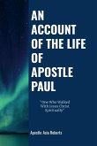 AN ACCOUNT OF THE LIFE OF THE APOSTLE PAUL