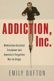 Addiction, Inc. Addiction, Inc.