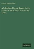 A Collection of Sacred Hymns, for the Church of Jesus Christ of Latter Day Saints