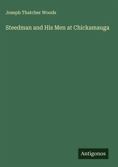 Steedman and His Men at Chickamauga - Woods, Joseph Thatcher
