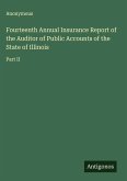 Fourteenth Annual Insurance Report of the Auditor of Public Accounts of the State of Illinois