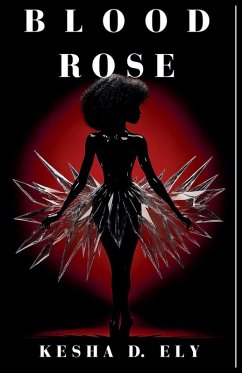 Blood Rose - Ely, Kesha D