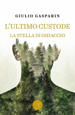 Cover L' ultimo custode. La stella di ghiaccio