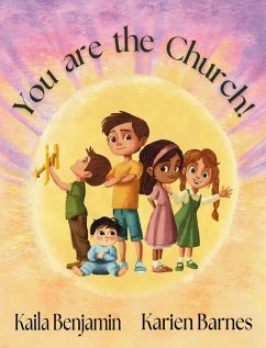 You are the Church! - Benjamin, Kaila