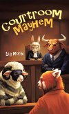 Courtroom Mayhem