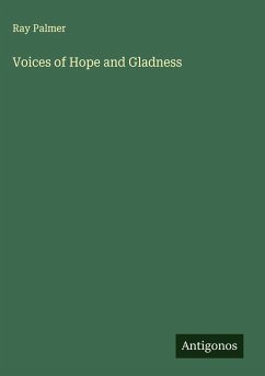 Voices of Hope and Gladness - Palmer, Ray
