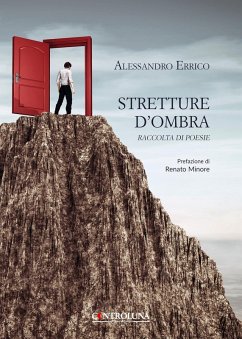 Stretture d'ombra. Raccolta di poesie - Errico, Alessandro