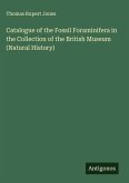 Catalogue of the Fossil Foraminifera in the Collection of the British Museum (Natural History)