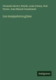 Los mosqueteros grises Los mosqueteros grises