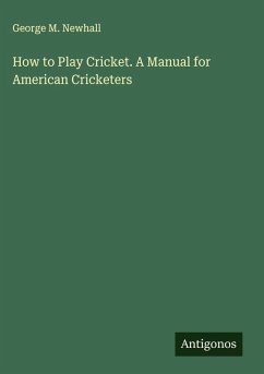 Cover How to Play Cricket. A Manual for American Cricketers
