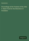 Proceedings of the Trustees of the John F. Slater Fund for the Education of Freedmen