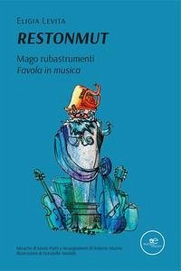 Cover Restonmut. Mago rubastrumenti. Favola in musica
