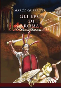 Cover Gli eroi di Roma. La caduta della luna