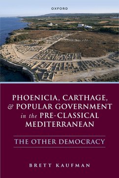 Cover Phoenicia, Carthage, and Popular Government in the Pre-Classical Mediterranean