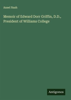 Cover Memoir of Edward Dorr Griffin, D.D., President of Williams College