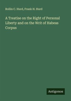 Cover A Treatise on the Right of Personal Liberty and on the Writ of Habeas Corpus