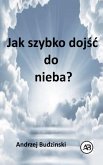 Jak szybko doj¿¿ do nieba?