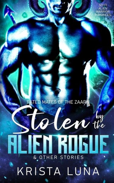 Stolen by the Alien Rogue & Other Stories