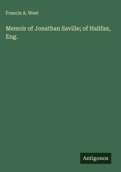 Cover Memoir of Jonathan Saville; of Halifax, Eng.