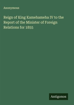 Cover Reign of King Kamehameha IV to the Report of the Minister of Foreign Relations for 1855