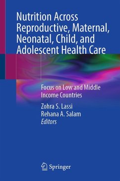 Nutrition Across Reproductive, Maternal, Neonatal, Child, and Adolescent Health Care (eBook, PDF)