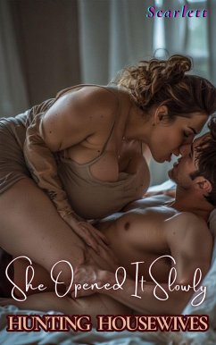 She Opened It Slowly (Hunting Housewives) (eBook, ePUB) - Scarlett
