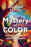 The Mystery of Color (The Adventures of Professor Green, #1) (eBook, ePUB)
