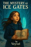 The Mystery of the Ice Gates (eBook, ePUB)