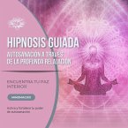 Hipnosis guiada – Autosanación a través de la profunda relajación (MP3-Download)